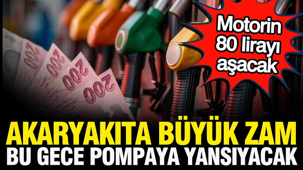 Akaryakita bu gece dev zam motorin 80 liraya dayandi hBBUesgQ